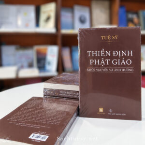 Thiền Định Phật Giáo - Khởi Nguyên Và Ảnh Hưởng Tuệ Sỹ - (Tb 2024)