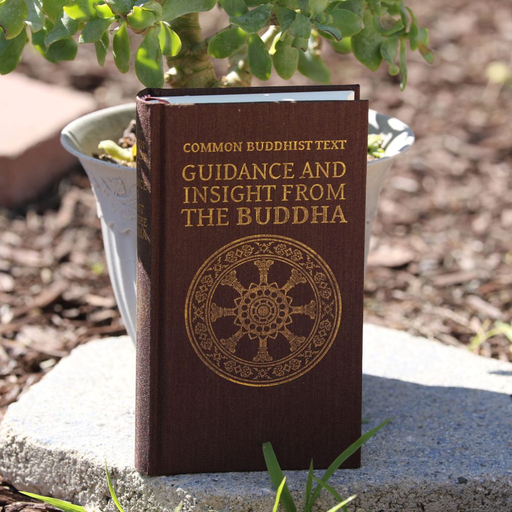COMMON BUDDHIST TEXT: GUIDANCE AND INSIGHT FROM THE BUDDHA