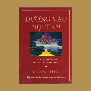 Đường Vào Nội Tâm (Thích Nữ Trí Hải)