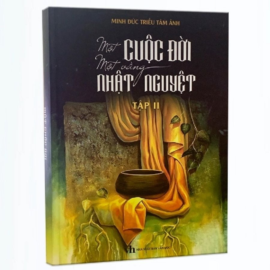 Một Cuộc Đời Một Vầng Nhật Nguyệt (Bìa cứng, bản mới có bổ sung) - Minh Đức Triều Tâm Ảnh - Ảnh 2