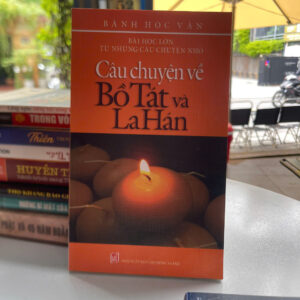 Câu Chuyện Về Bồ Tát Và La Hán