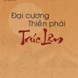 Đại cương Thiền phái Trúc Lâm - Mai Thị Thơm