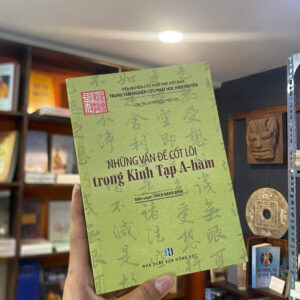 Những Vấn Đề Cốt Lõi Trong Kinh Tạp A-hàm