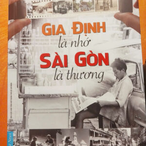 Gia Định Là Nhớ, Sài Gòn Là Thương (Cù Mai Công)