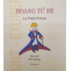 HOÀNG TỬ BÉ (BẢN DỊCH BÙI GIÁNG, TÁI BẢN 2023)