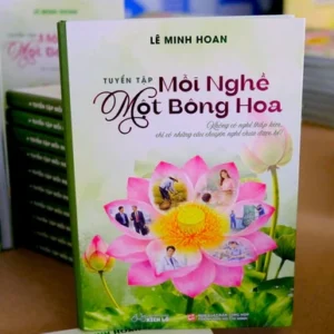 Sách mới - MỖI NGHỀ MỘT BÔNG HOA - Lê Minh Hoan