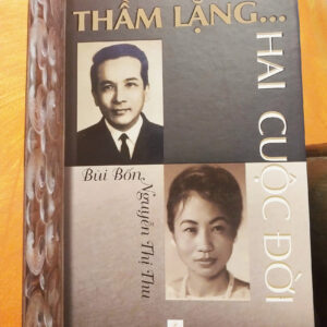 Thầm Lặng Hai Cuộc Đời (Bùi Bốn - Nguyễn Thị Thu)